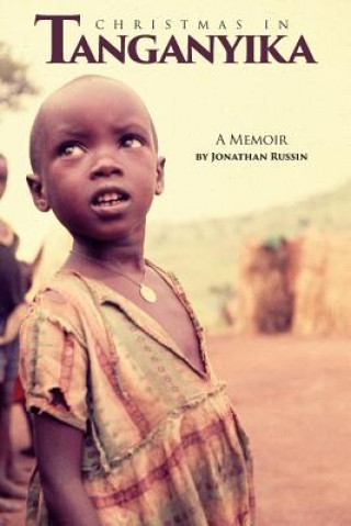 Książka Christmas in Tanganyika: A Memoir Jonathan Russin