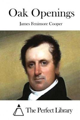 Knjiga Oak Openings James Fenimore Cooper