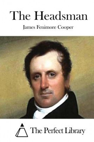 Kniha The Headsman James Fenimore Cooper