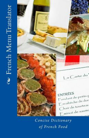 Książka French Menu Translator: Concise Dictionary of French Food T William Walker