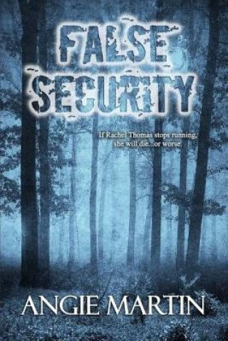 Könyv False Security Angie Martin
