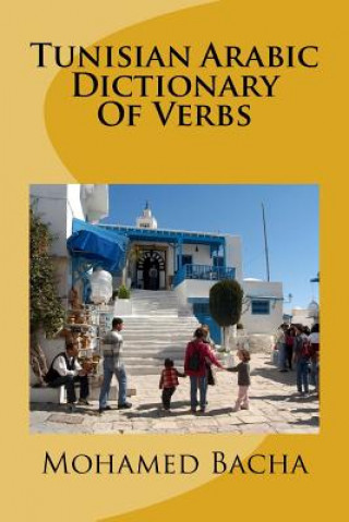 Carte Tunisian Arabic Dictionary of Verbs Mohamed Bacha
