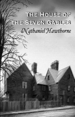 Książka The House of the Seven Gables Nathaniel Hawthorne