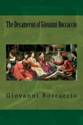 Könyv The Decameron of Giovanni Boccaccio MR Giovanni Boccaccio