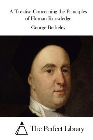 Kniha A Treatise Concerning the Principles of Human Knowledge George Berkeley