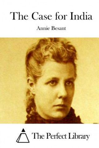 Carte The Case for India Annie Besant