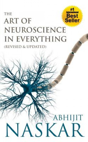 Kniha The Art of Neuroscience in Everything Abhijit Naskar