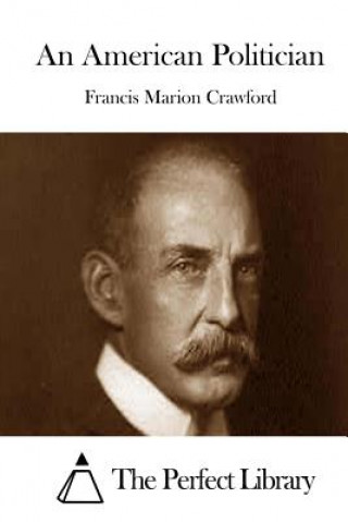 Carte An American Politician Francis Marion Crawford