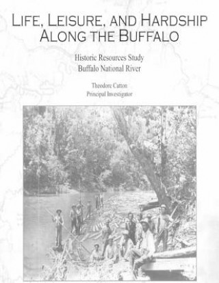 Könyv Life, Leisure and Hardship Along the Buffalo Theodore Catton