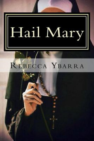 Kniha Hail Mary MS Rebecca Ybarra