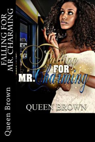 Knjiga Falling For Mr. Charming Queen Brown