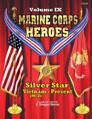 Carte Marine Corps Heroes: Silver Star (Vietnam [M-Z] to Present) C Douglas Sterner