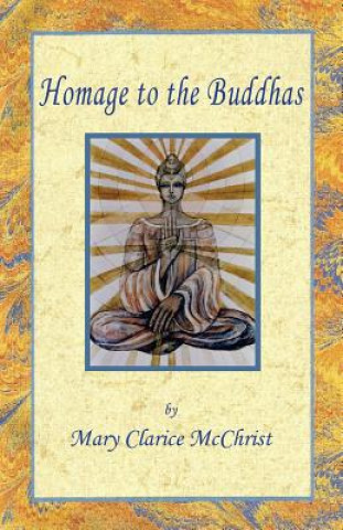 Libro Homage to the Buddhas Mary Clarice McChrist