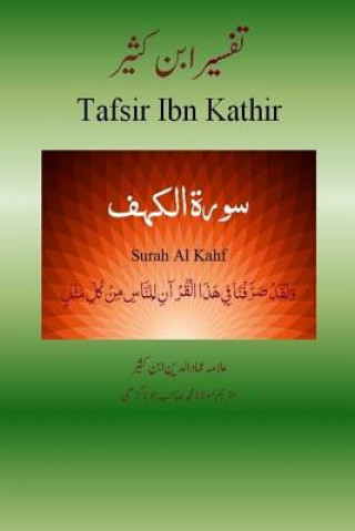 Könyv Quran Tafsir Ibn Kathir (Urdu): Surah Al Kahf Alama Imad Ud Din Ibn Kathir