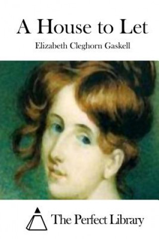 Книга A House to Let Elizabeth Cleghorn Gaskell