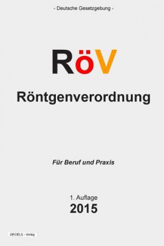 Libro Röv: Röntgenverordnung Groelsv Verlag