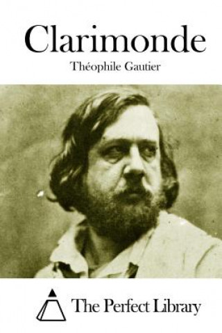 Kniha Clarimonde Theophile Gautier