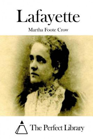 Kniha Lafayette Martha Foote Crow