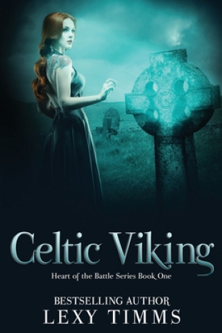 Knjiga Celtic Viking Lexy Timms