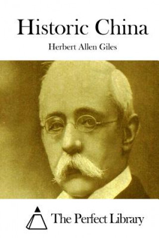 Книга Historic China Herbert Allen Giles