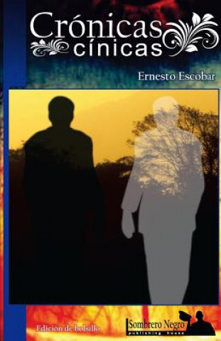 Knjiga Cronicas cinicas Ernesto Escobar