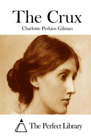 Livre The Crux Charlotte Perkins Gilman