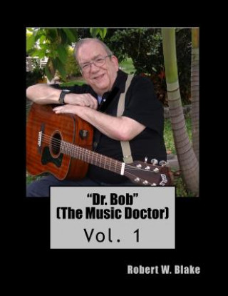 Buch "Dr. Bob" (The Music Doctor) Robert W Blake