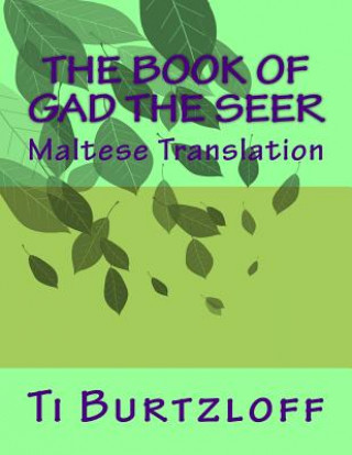 Kniha The Book of Gad the Seer: Maltese Translation Ti Burtzloff