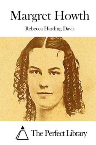 Książka Margret Howth Rebecca Harding Davis