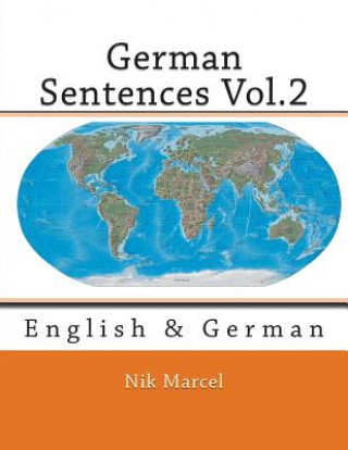 Carte German Sentences Vol.2: English & German Nik Marcel