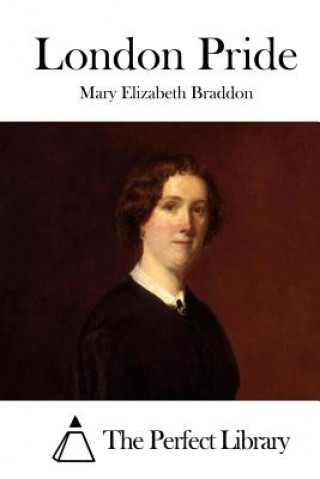 Книга London Pride Mary Elizabeth Braddon