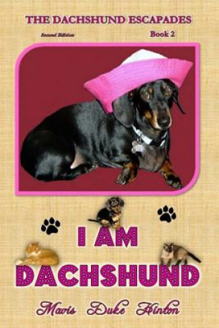 Könyv I Am Dachshund Mavis Duke Hinton