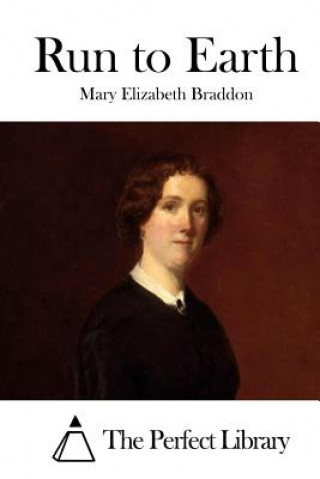 Carte Run to Earth Mary Elizabeth Braddon