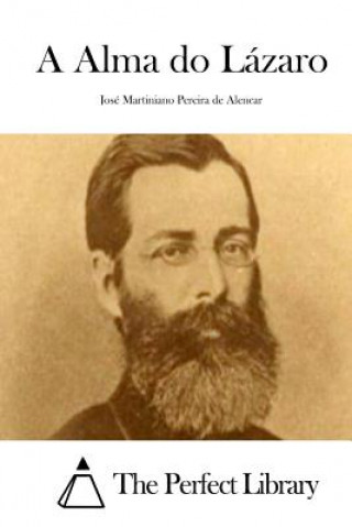 Libro A Alma do Lázaro Jose Martiniano Pereira De Alencar