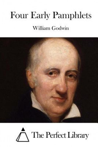 Kniha Four Early Pamphlets William Godwin