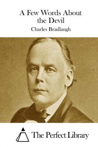 Kniha A Few Words About the Devil Charles Bradlaugh