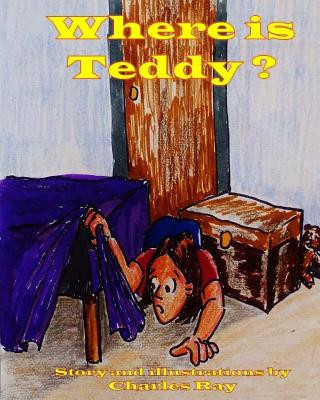 Knjiga Where is Teddy? Charles Ray
