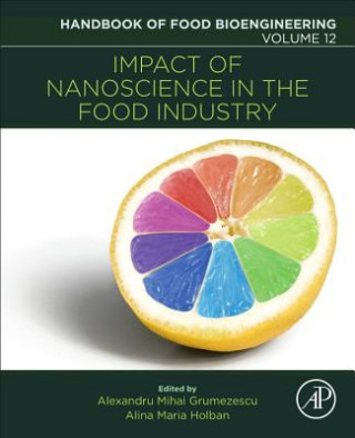 Carte Impact of Nanoscience in the Food Industry Alexandru Grumezescu