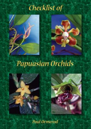 Könyv Checklist of Papuasian Orchids Paul Ormerod