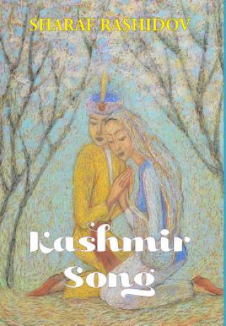 Kniha Kashmir Song Sharaf Rashidov