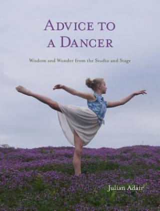 Kniha Advice to a Dancer Julian Adair