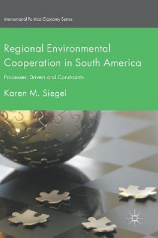 Kniha Regional Environmental Cooperation in South America Karen M. Siegel