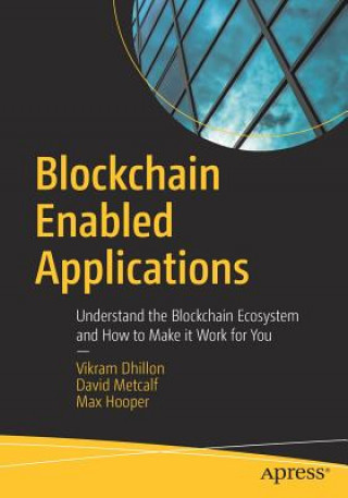 Kniha Blockchain Enabled Applications Vikram Dhillon