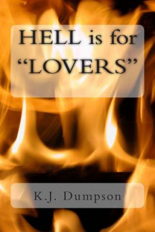 Knjiga HELL is for "LOVERS"!!! K J Dumpson