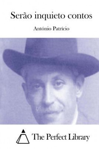 Kniha Ser?o inquieto contos Antonio Patricio