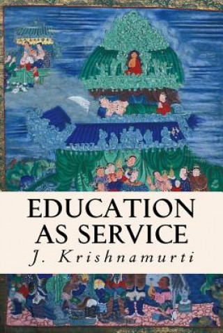 Carte Education as Service J Krishnamurti