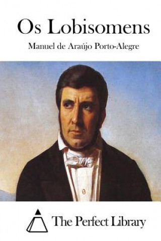 Kniha Os Lobisomens Manuel De Araujo Porto-Alegre