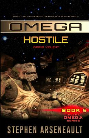 Book OMEGA Hostile Stephen Arseneault