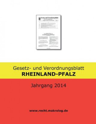 Książka Gesetz- und Verordnungsblatt RHEINLAND-PFALZ Recht Fur Deutschland