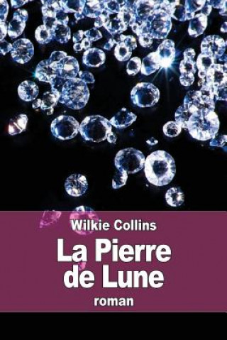 Kniha La Pierre de Lune Wilkie Collins